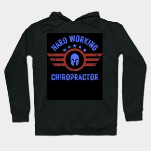 AMERICAN SPARTAN HARD WORKING CHIROPRACTOR Hoodie